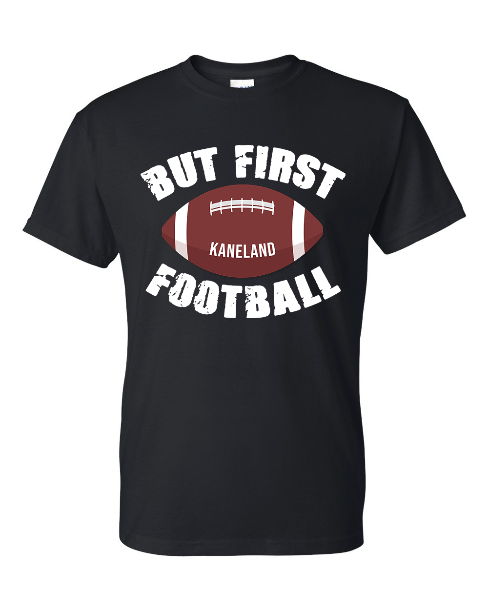 Kaneland Football - But First Football